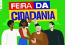 Veja os serviços e ações disponíveis na 1ª Feira da Cidadania no Novo Oeste